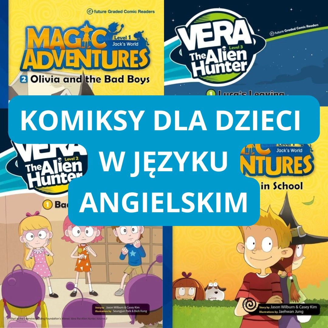 Komiksy dla dzieci po angielsku wydawnictwa e-future – nauka przez zabawę!