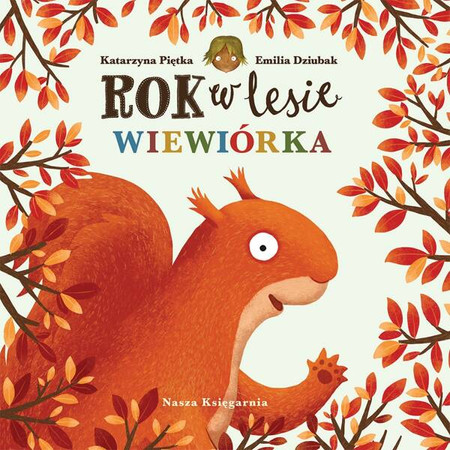 Rok w lesie. Wiewiórka