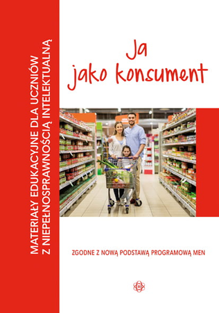 Materiały edukacyjne ja jako konsument materiały edukacyjne dla uczniów z niepełnosprawnością intelektualną