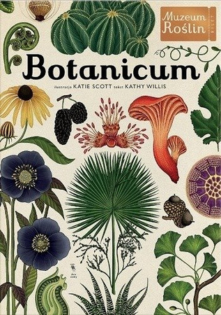 Botanicum. Muzeum Roślin wyd. Dwie Siostry