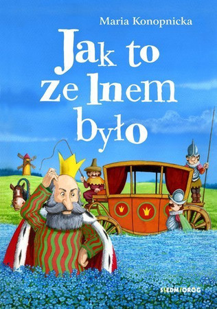 Jak to ze lnem było wyd. Siedmioróg
