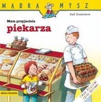 Mam przyjaciela piekarza
