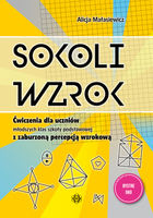 Sokoli wzrok ćwiczenia dla uczniów młodszych klas szkoły podstawowej z zaburzoną percepcją wzrokową
