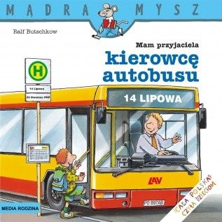 Mam przyjaciela kierowcę autobusu