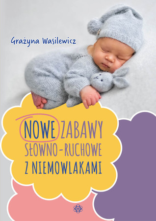 Zabawy słowno-ruchowe z niemowlakami