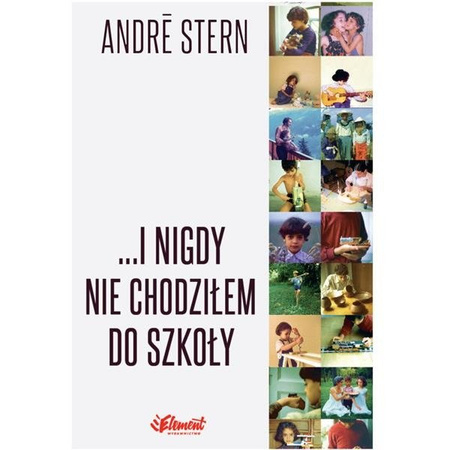 ...I nigdy nie chodziłem do szkoły - Element