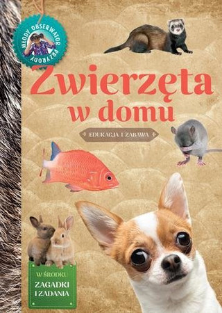 Zwierzęta w domu. Młody Obserwator Przyrody