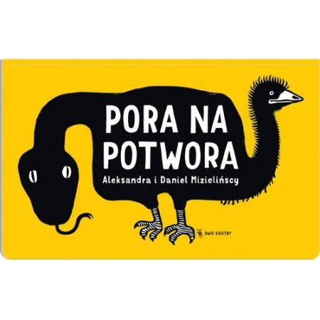 Pora na potwora Wydawnictwo Dwie Siostry