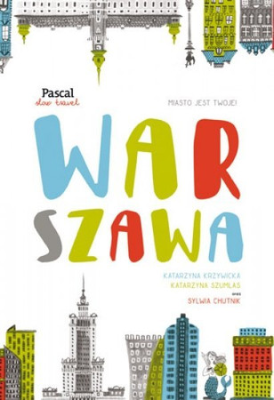 Warszawa [Slow Travel] wyd. Pascal