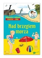 Nad brzegiem morza - Młody obserwator przyrody