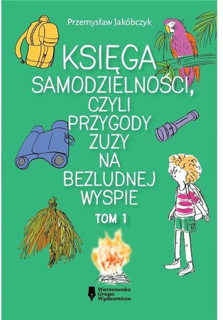 Księga samodzielności czyli przygody Zuzy na bezludnej wyspie