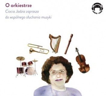 O orkiestrze 1CD Jadwiga Mackiewicz