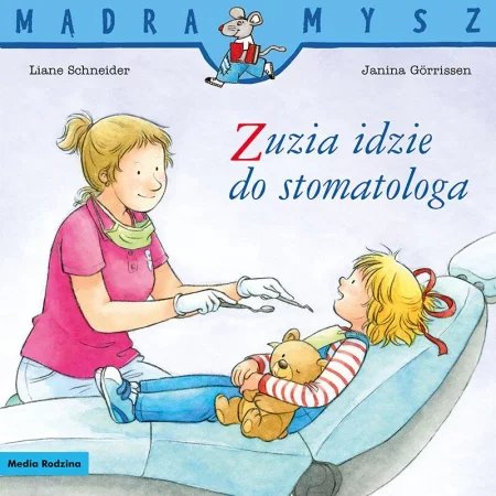 Zuzia idzie do stomatologa