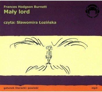 Mały Lord 1CD Frances Hodgsoon Burnett czyta Sławomira Łozińska
