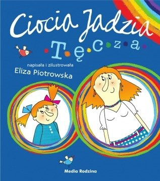 Ciocia Jadzia. Tęcza
