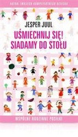 Uśmiechnij się! Siadamy do stołu, Jesper Juul