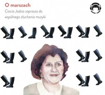 O marszach 1CD Jadwiga Mackiewicz