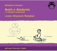 Baśń o Aladynie i o lampie cudownej 2CD Bolesław Leśmian czyta Wojciech Malajkat