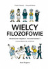 NAUKOMIKS Wielcy filozofowie. Prawdziwi mędrcy to buntownicy