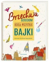 Brzechwa dzieciom. Dzieła wszystkie. Bajki