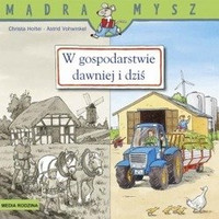 W gospodarstwie dawniej i dziś, Mądra Mysz