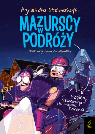 Mazurscy w podróży. Tom 5 Szpieg, szmaragd i brukselskie koronki
