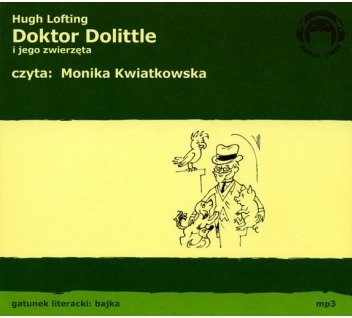 Doktor Dolittle i jego zwierzęta 1CD Hugh Lofting czyta Monika Kwiatkowska