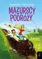 Mazurscy w podróży. Tom 3. Kamień przeznaczenia