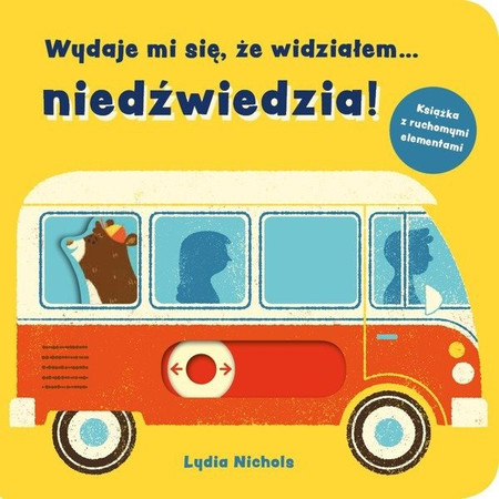 Wydaje mi się, że widziałem… niedźwiedzia! Książka aktywizująca 