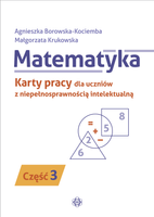 Matematyka Karty pracy dla uczniów z niepełnosprawnością intelektualną część 3