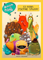 Opowiem ci mamo, co robią psotne potwory