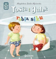 (Nie) tacy sami. Tom 1. Tosia i Julek robią siku