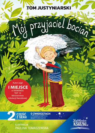 Mój przyjaciel bocian Tom Justyniarski