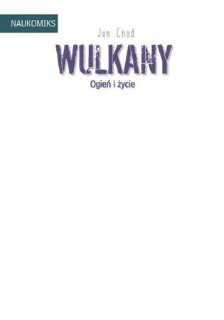NAUKOMIKS Wulkan ogień i życie