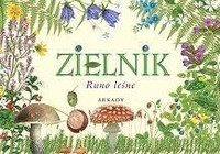 Zielnik. Runo leśne wyd. Arkady