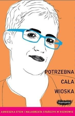 Potrzebna cała wioska Agnieszka Stein wyd. Mamania