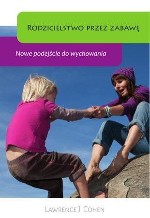 Rodzicielstwo przez zabawę