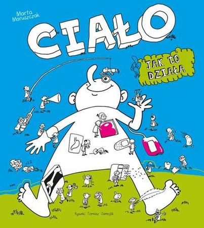 Ciało. Jak to działa?