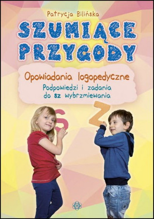 Szumiące przygody Opowiadania logopedyczne