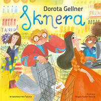 Sknera Dorota Gellner wyd. Bajka