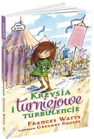 Krzysia i turniejowe turbulencje. Tom 3