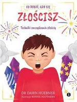 Co robić, gdy się złościsz. Techniki zarządzania złością