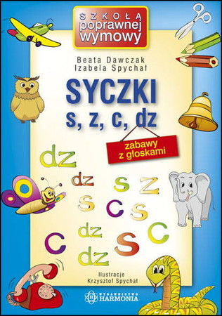 Syczki s, z, c, dz. Zabawy z głoskami