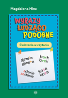 Wyrazy łudząco podobne Ćwiczenia w czytaniu