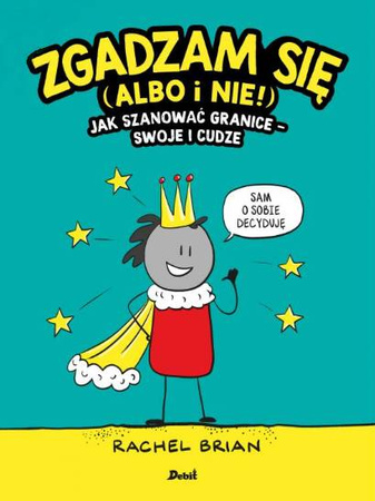 Zgadzam się (albo i nie!). Jak szanować granice - swoje i cudze
