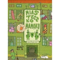 Miasteczko Mamoko Wydawnictwo Dwie Siostry