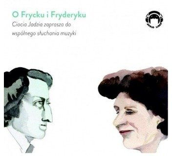 O Frycku i Fryderyku 1CD Jadwiga Mackiewicz