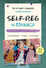 SELF-REG w edukacji. Przewodnik dla nauczycieli i psychologów