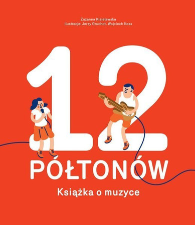 12 Półtonów. Książka o muzyce
