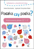 Paczka czy packa? Różnicowanie głosek CZ – C